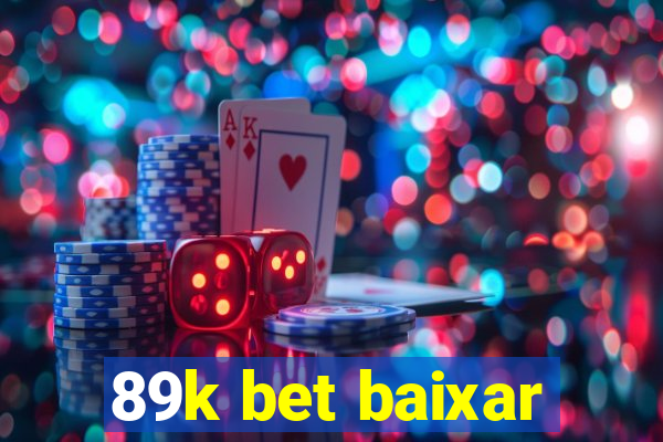 89k bet baixar